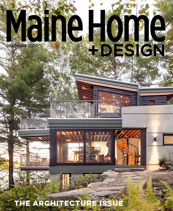 Maine Home+Design The Architecture Issue